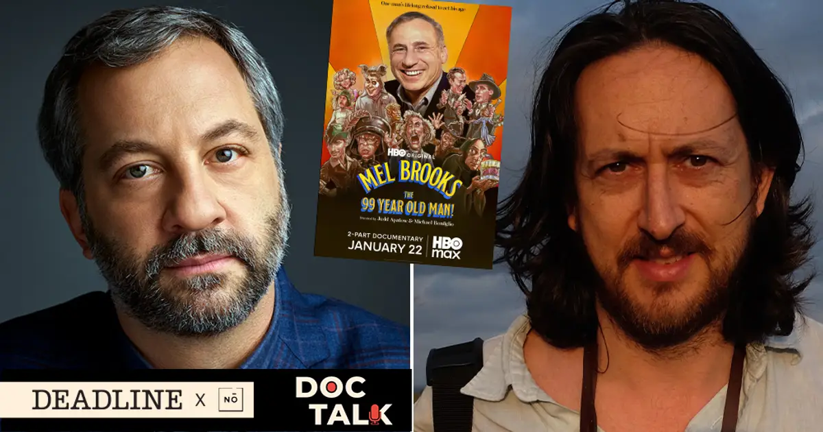 Doc Talk Podcast: Directors Judd Apatow & Michael Bonfiglio On Their Emmy Contender ‘Mel Brooks: The 99 Year Old Man!’