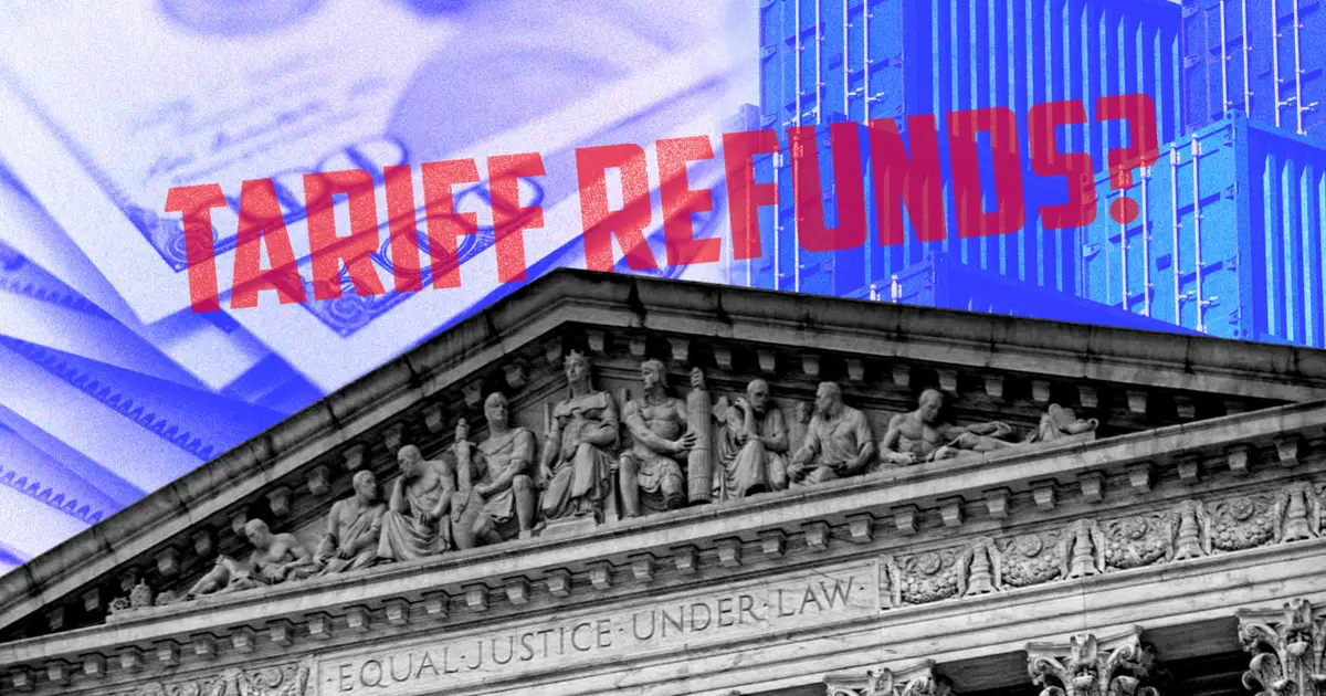 Tariff refunds are coming: Here’s who will get them first