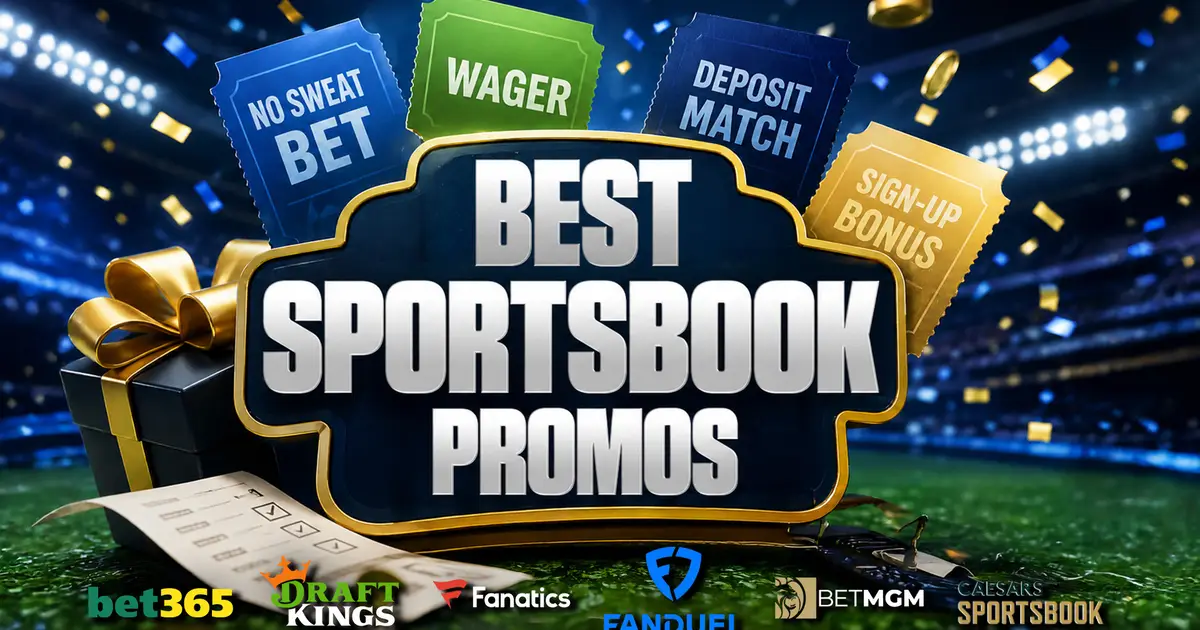 Best Sportsbook Promos & Bonus Bets - July 2026 Top Offers